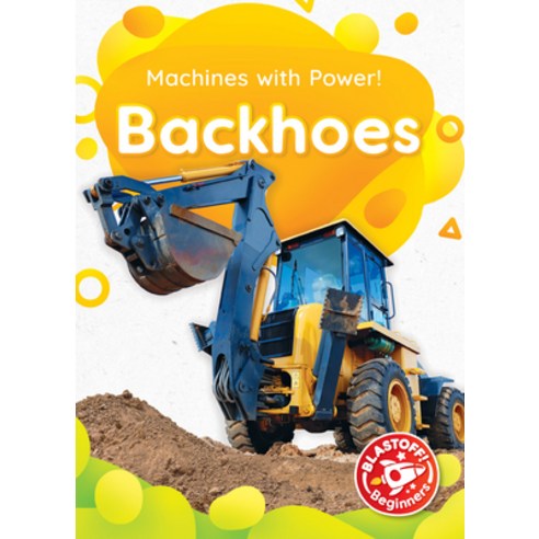 Backhoes Library Binding, Blastoff! Beginners, English, 9781644873670