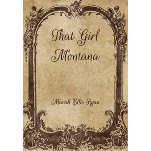 That Girl Montana Paperback, Independently Published, English, 9798702409979
