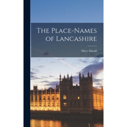 (영문도서) The Place-names of Lancashire Hardcover, Legare Street Press, English, 9781015796096