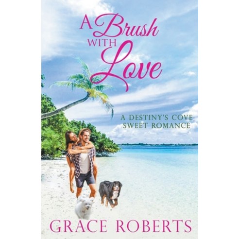 A Brush With Love Paperback, Grace Roberts
