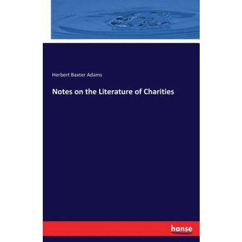 Notes on the Literature of Charities Paperback, Hansebooks, English, 9783337205515