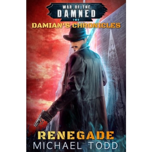 (영문도서) Renegade: A Supernatural Action Adventure Opera Paperback, Lmbpn Publishing, English, 9781642022711