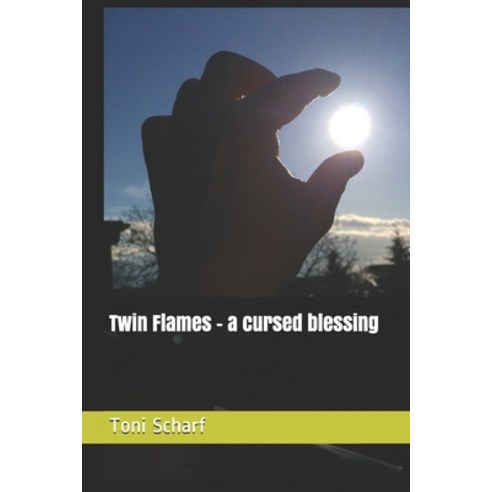 Twin Flames - a cursed blessing Paperback, Independently Published
