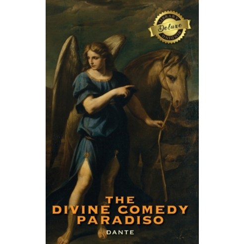 The Divine Comedy: Paradiso (Deluxe Library Binding) Hardcover, Engage Classics, English, 9781774760598