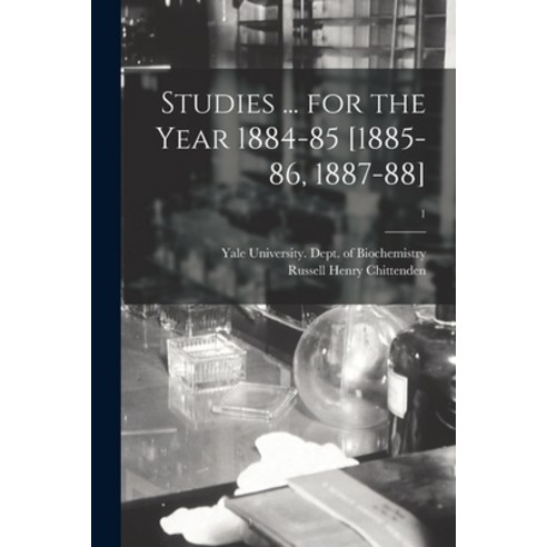 (영문도서) Studies ... for the Year 1884-85 [1885-86 1887-88]; 1 Paperback, Legare Street Press, English, 9781015155312