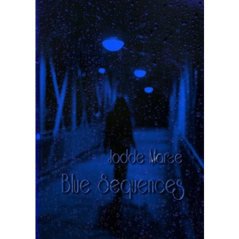 (영문도서) Blue Sequences Paperback, Lulu.com, English, 9781304220592