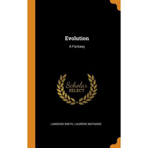 (영문도서) Evolution: A Fantasy Hardcover, Franklin Classics, English, 9780341677659