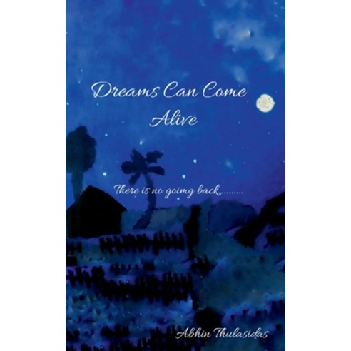 (영문도서) Dreams Can Come Alive Paperback, Notion Press, English, 9781636060507
