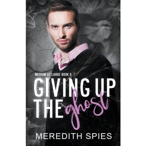 (영문도서) Giving Up The Ghost (Medium at Large Book 6) Paperback, Meredith Spies, English, 9798223100751