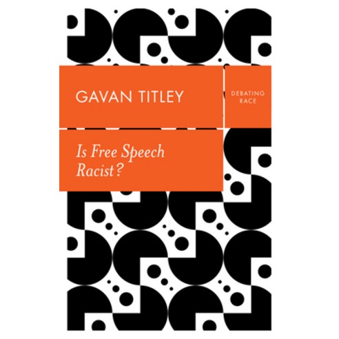 Is Free Speech Racist? Paperback, Polity Press