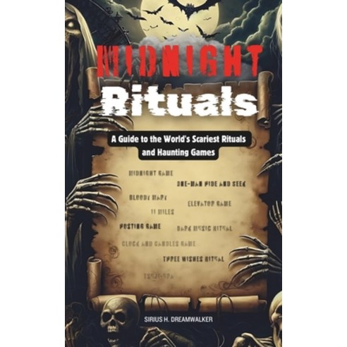 (영문도서) Midnight Rituals: A Guide to the World''s Scariest Rituals and Haunting Games Paperback, Independently Published, English, 9798323235513