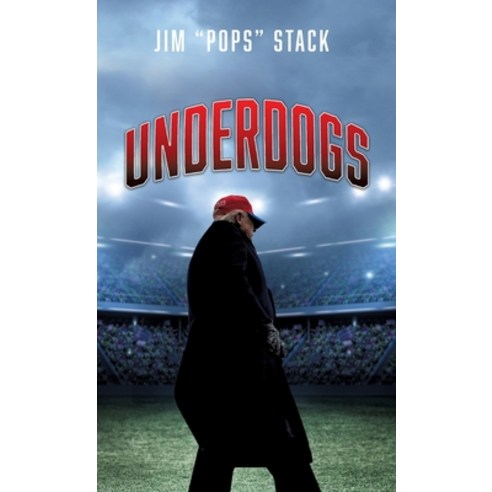(영문도서) Underdogs Hardcover, Liberty Hill Publishing, English, 9781662818486