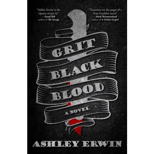 (영문도서) Grit Black Blood Paperback, Shotgun Honey Books, English, 9781956957150