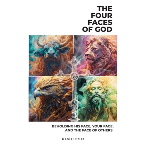 (영문도서) The Four Faces of God Paperback, As He Is T/A Seraph Creative, English, 9781958997659