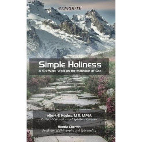(영문도서) Simple Holiness: A Six-Week Walk on the Mountain of God Paperback, En Route Books and Media, LLC, English, 9781732414822