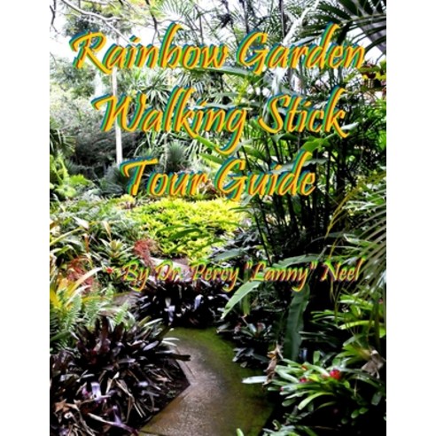(영문도서) Rainbow Garden Walking Stick(R) Tour Paperback, Lulu.com, English, 9781304845955
