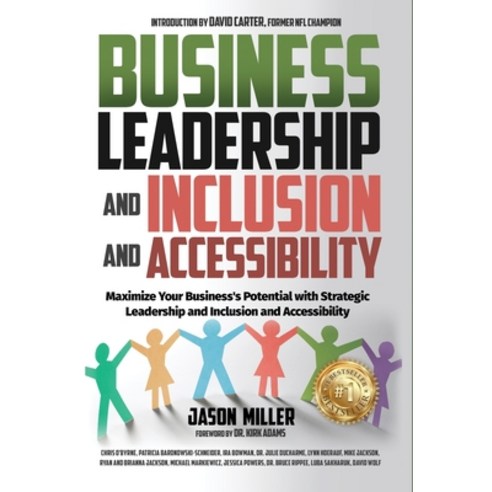 (영문도서) Business Leadership and Inclusion and Accessibility: Maximize Your Business''s Potential with ... Hardcover, Strategic Advisor Board, English, 9781957217277
