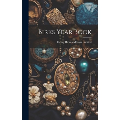 (영문도서) Birks Year Book Hardcover, Legare Street Press, English, 9781019596173