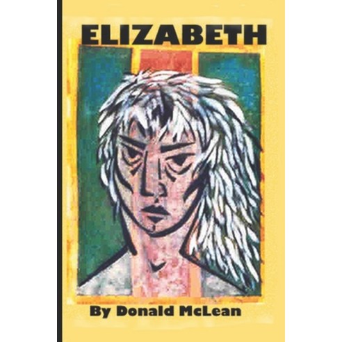 (영문도서) Elizabeth Paperback, Independently Published, English, 9798607221645