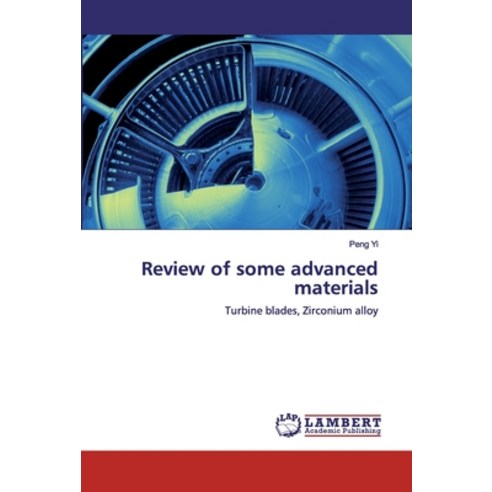 Review of some advanced materials Paperback, LAP Lambert Academic Publishing