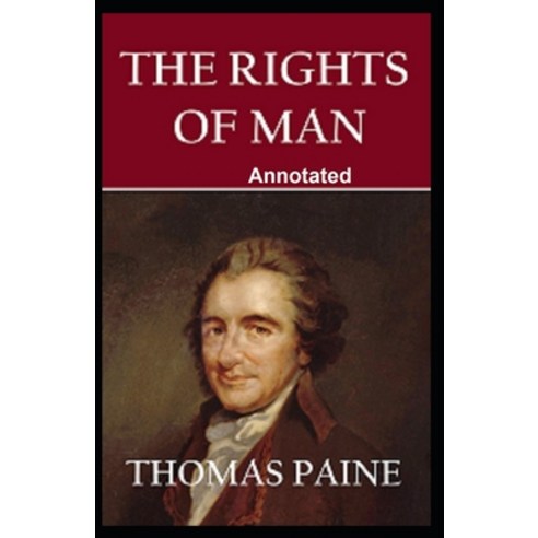 Rights of Man Annotated Paperback, Independently Published, English, 9798595636865