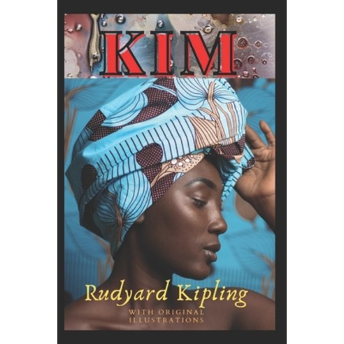 Kim: with original illustrations Paperback, Independently Published, English, 9798732420777