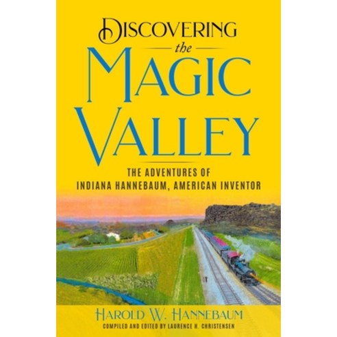 (영문도서) Discovering The Magic Valley Paperback, Independently Published, English, 9798386142247