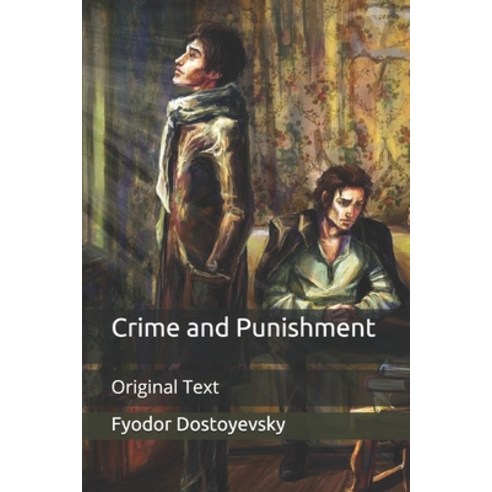 Crime and Punishment: Original Text Paperback, Independently Published