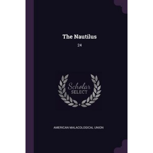 (영문도서) The Nautilus: 24 Paperback, Palala Press, English, 9781379135173