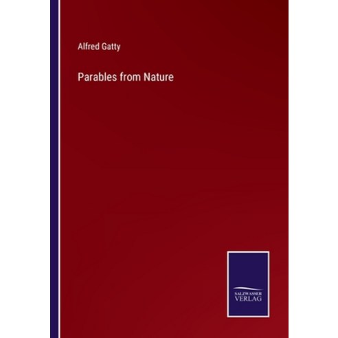 (영문도서) Parables from Nature Paperback, Salzwasser-Verlag, English, 9783375065768