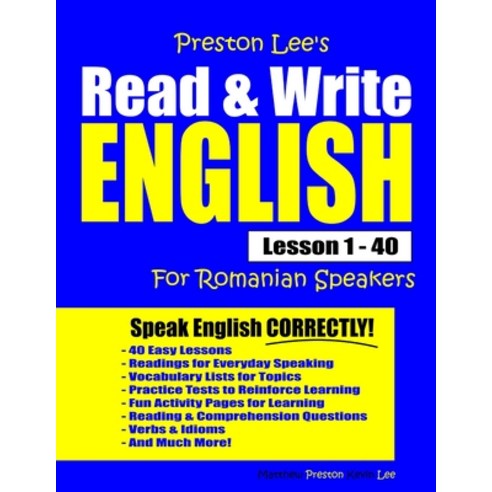 Preston Lee''s Read & Write English Lesson 1 - 40 For Romanian Speakers Paperback, Independently Published, 9781708994198