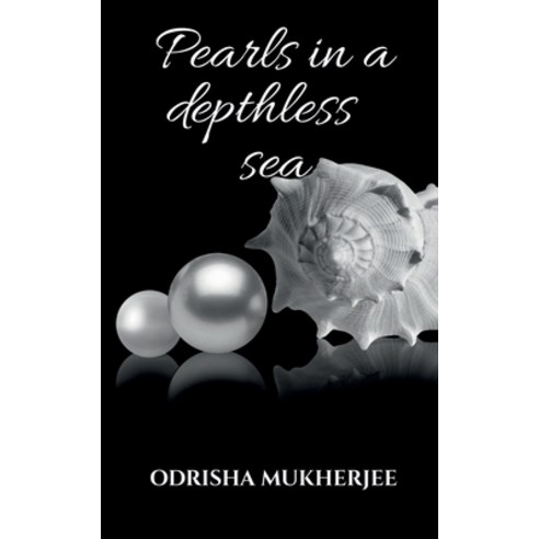 (영문도서) Pearls in a depthless sea Paperback, Notion Press, English, 9781638733133