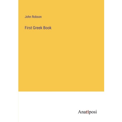 (영문도서) First Greek Book Paperback, Anatiposi Verlag, English, 9783382827823