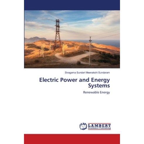 (영문도서) Electric Power and Energy Systems Paperback, LAP Lambert Academic Publis..., English, 9786203574319