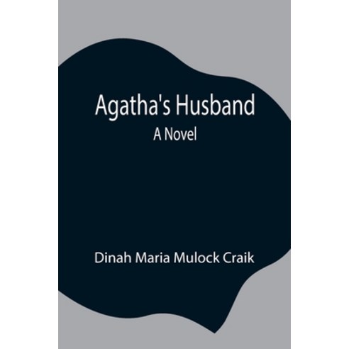(영문도서) Agatha''s Husband Paperback, Alpha Edition, English, 9789354846151