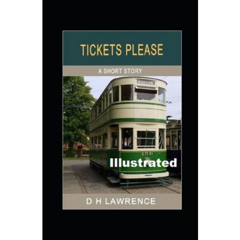 Tickets Please!'' Illustrated Paperback, Independently Published, English, 9798711316404