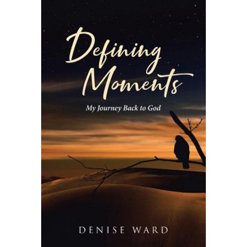 (영문도서) Defining Moments: My Journey Back to God Paperback, Christian Faith, English, 9781644588277