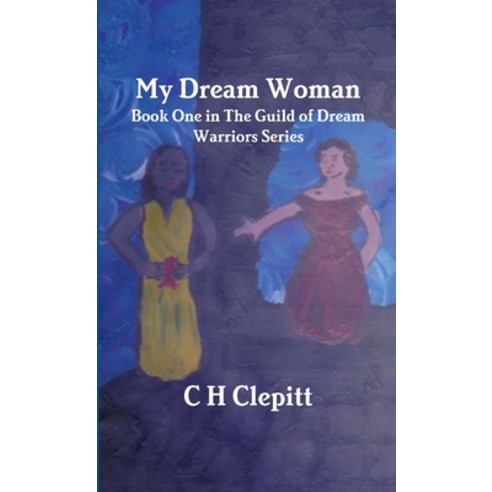 My Dream Woman Paperback, Lulu.com, English, 9780244396985