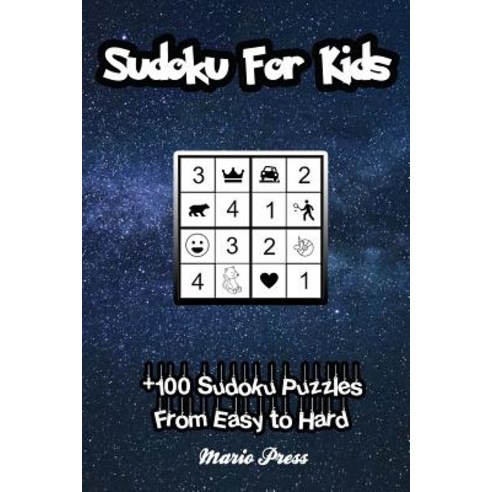 Sudoku For Kids: +100 Sudoku Puzzles From Easy to Hard Paperback, Independently Published, English, 9781091026506