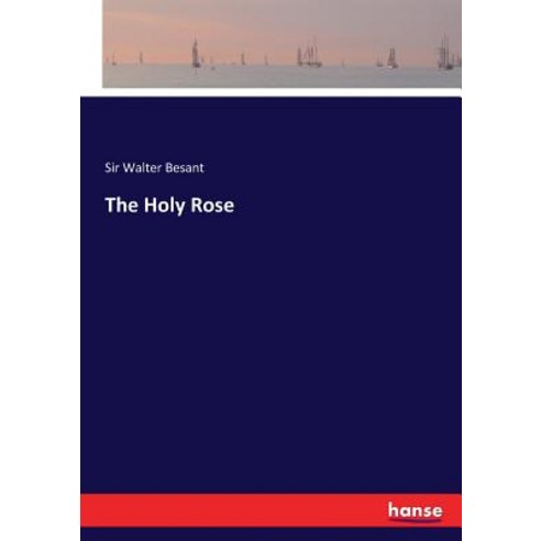 The Holy Rose Paperback, Hansebooks