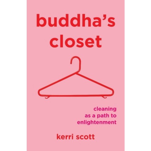 (영문도서) Buddha''s Closet: Cleaning as a Path to Enlightenment Paperback, Kerri Scott Books, English, 9781738396108