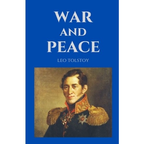 War and Peace / Leo Tolstoy Paperback, Independently Published, English, 9798747647671