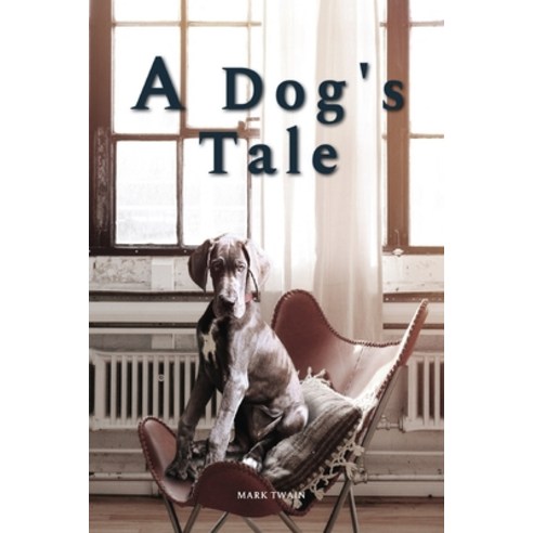 A Dog''s Tale: With original illustrations Paperback, Independently Published, English, 9798729093939