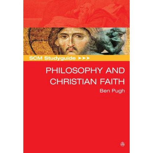Scm Studyguide: Philosophy and the Christian Faith Paperback, SCM Press, English, 9780334057109