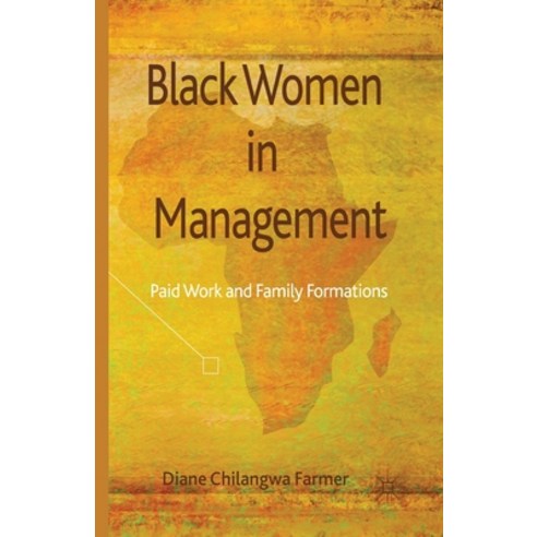 (영문도서) Black Women in Management: Paid Work and Family Formations Paperback, Palgrave MacMillan, English, 9781349463121