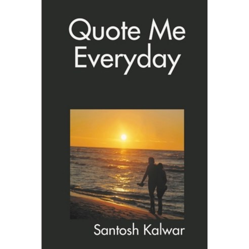 (영문도서) Quote Me Everyday Paperback, Lulu.com, English, 9781446118634