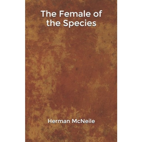 The Female of the Species Paperback, Independently Published