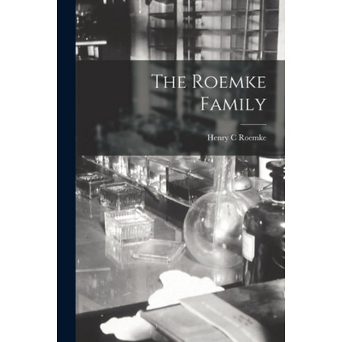 (영문도서) The Roemke Family Paperback, Hassell Street Press, English, 9781014042293