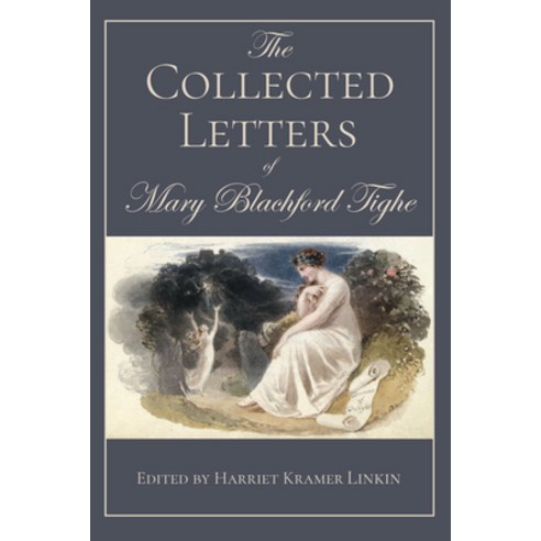 The Collected Letters of Mary Blachford Tighe Hardcover, Lehigh University Press