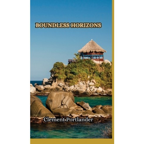 (영문도서) Boundless Horizons Hardcover, Creative Arts Management Ou, English, 9789916855553